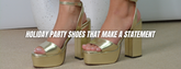 Holiday Party Shoes That Make a Statement
