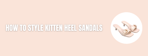 How to Style Kitten Heel Sandals