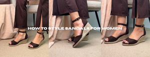 How to Style Sandals for Women