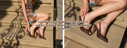 How to Choose the Right Heels for a Wedding Guest Outfit